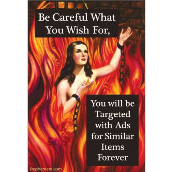 Be Careful What You Wish For, You Will Be Targeted With Ads Rectangular Fridge Magnet | 3" x 2"