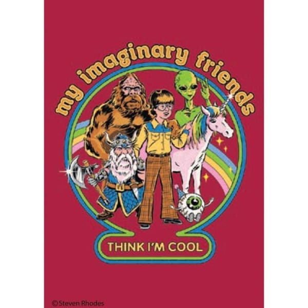 My Imaginary Friends Think I'm Cool Fridge Magnet