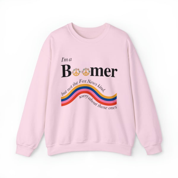 I'm a Boomer But Not the Fox News Kind Unisex Heavy Blend™ Crewneck Sweatshirt - Color: Light Pink, Size: S