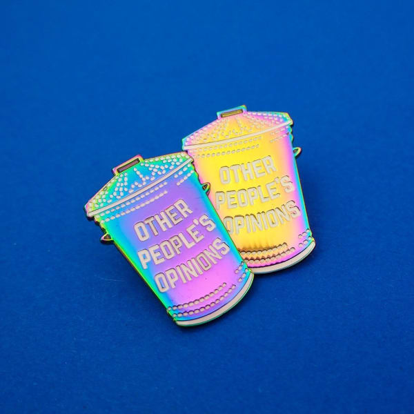 Other People's Opinions - Rainbow Enamel Pins