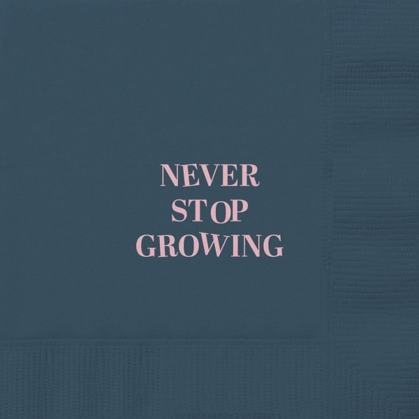 Never Stop Growing Party/Beverage/Cocktail Napkins | 5" Square
