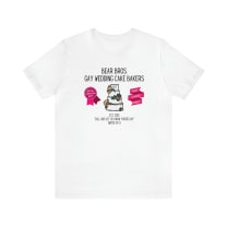 Bear Bros. Gay Wedding Cake Bakers Unisex Short Sleeve Tee [Multiple Color Options]