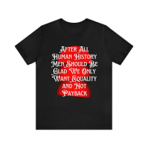 Equality Not Payback Feminist Jersey Short Sleeve Tee [Multiple Color Options]