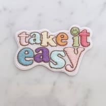 Take it Easy Patch | Colorful Embroidered Inspirational Quote Applique