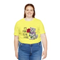 It's Fun to be a Hoe Jersey Short Sleeve Tee [Multiple Color Options] with Kitten Motif