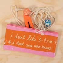 I Don't Like 3-4 P.M. & I Don't Care Who Knows Pencil Case | 4.25" x 8.5" | BlueQ at GetBullish