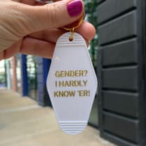 Gender? I Hardly Know 'Er Motel Style Keychain in White and Gold | Nonbinary Themed Funny Key Tag