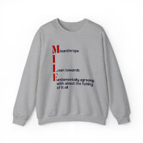 MILF Misanthrope I Lean Towards Fundamentally Agreeing With About the Futility of It All Unisex Heavy Blend™ Crewneck Sweatshirt Sizes SM-5XL | Plus Size Available