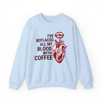 I've Replaced All My Blood With Coffee Unisex Heavy Blend™ Crewneck Sweatshirt Sizes SM-5XL | Plus Size Available