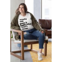 Crusty Old Gen X Lady Who Can't Even Ultra Cotton Tee Shirt | Multiple Colors | Sizes to 5X