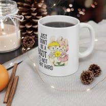 Just Don't Be A Bigot It's Not That Hard Ceramic Mug 11oz