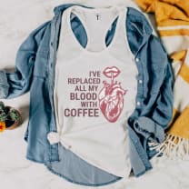 I've Replaced All My Blood With Coffee Women's Ideal Racerback Tank