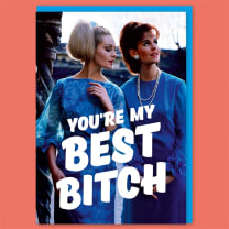 You're My Best Bitch Greeting Card