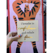 I Breathe In Confidence And Exhale Fear Inspo Block Sign | Metallic Copper Details