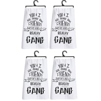 Set of 4 You & I Are More Than Friends, We're Like a Really Small Gang Funny Snarky Dish Cloth Towel | Funny Tea Towel