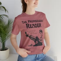 The Promiscuous Unisex Short Sleeve Tee [Multiple Color Options]