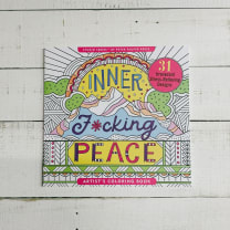 Inner F*cking Peace Adult Coloring Book | Unfiltered Art Therapy Book