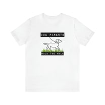 Dog Parents Walk The Walk Unisex Jersey Short Sleeve Tee [Multiple Color Options]