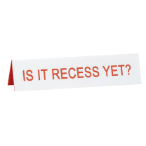 Is It Recess Yet? Mini Desk Sign | Laser Engraved Nameplate in White | 5.8″ x 1.3″