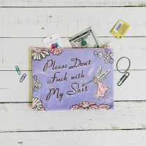 Please Don't Fuck With My Shit Pink Purple Recycled Material Zipper Pouch | BlueQ at GetBullish