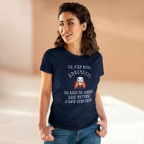 I'll Stop Being Sarcastic Women's Midweight Cotton Tee - Color: Navy, Size: S