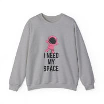 I Need My Space Astronaut Unisex Heavy Blend™ Crewneck Sweatshirt Sizes SM-5XL | Plus Size Available