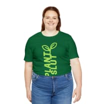 Plant Slut Unisex Jersey Short Sleeve Tee [Multiple Colors and Sizes]