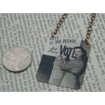 Vote As You Please But Please Vote Handmade Women's Suffrage Necklace