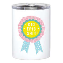 Did Epic Shit Stainless Steel Tumbler | Insulated Travel Tumbler  | 12oz