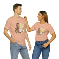 Just Don't Be A Bigot It's Not That Hard Unisex Jersey Short Sleeve Tee [Multiple Color Options]