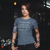 [LAST CALL ONLY SIZE SM LEFT] I've Heard Enough from Old White Men Women's T-Shirt