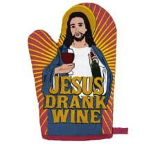 Jesus Drank Wine Funny Oven Mitt | Kitchen Thermal Single Pot Holder