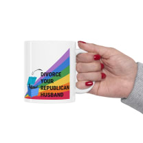 Divorce Your Republican Husband Ceramic Mug 11oz - Size: 11oz