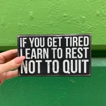 Learn To Rest Not To Quit Box Sign | Desk Wall Display Wooden Box Sign | 6.50" x 3.75"