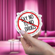 Say No To No Drugs Vinyl Die Cut Sticker