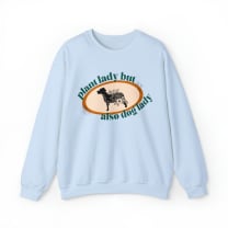 Plant Lady But Also Dog Lady Unisex Heavy Blend™ Crewneck Sweatshirt Sizes SM-5XL | Plus Size Available