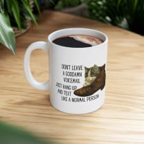 Don't Leave A Goddamn Voicemail Ceramic Mug 11oz - Size: 11oz