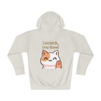 I Scratch, You Bleed Unisex Fleece Hoodie Sizes S-3X - Color: Bone, Size: S