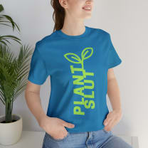 Plant Slut Unisex Jersey Short Sleeve Tee [Multiple Colors and Sizes] - Sizes: XS, Colors: Aqua