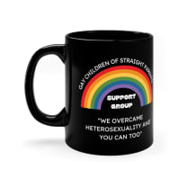 Gay Children of Straight Parents Support Group Mug in Black - Size: 11oz