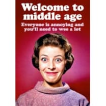 Welcome To Middle Age Female Greeting Card