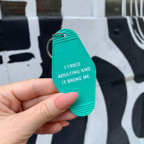 I Tried Adulting and It Broke Me Motel Style Keychain In Green