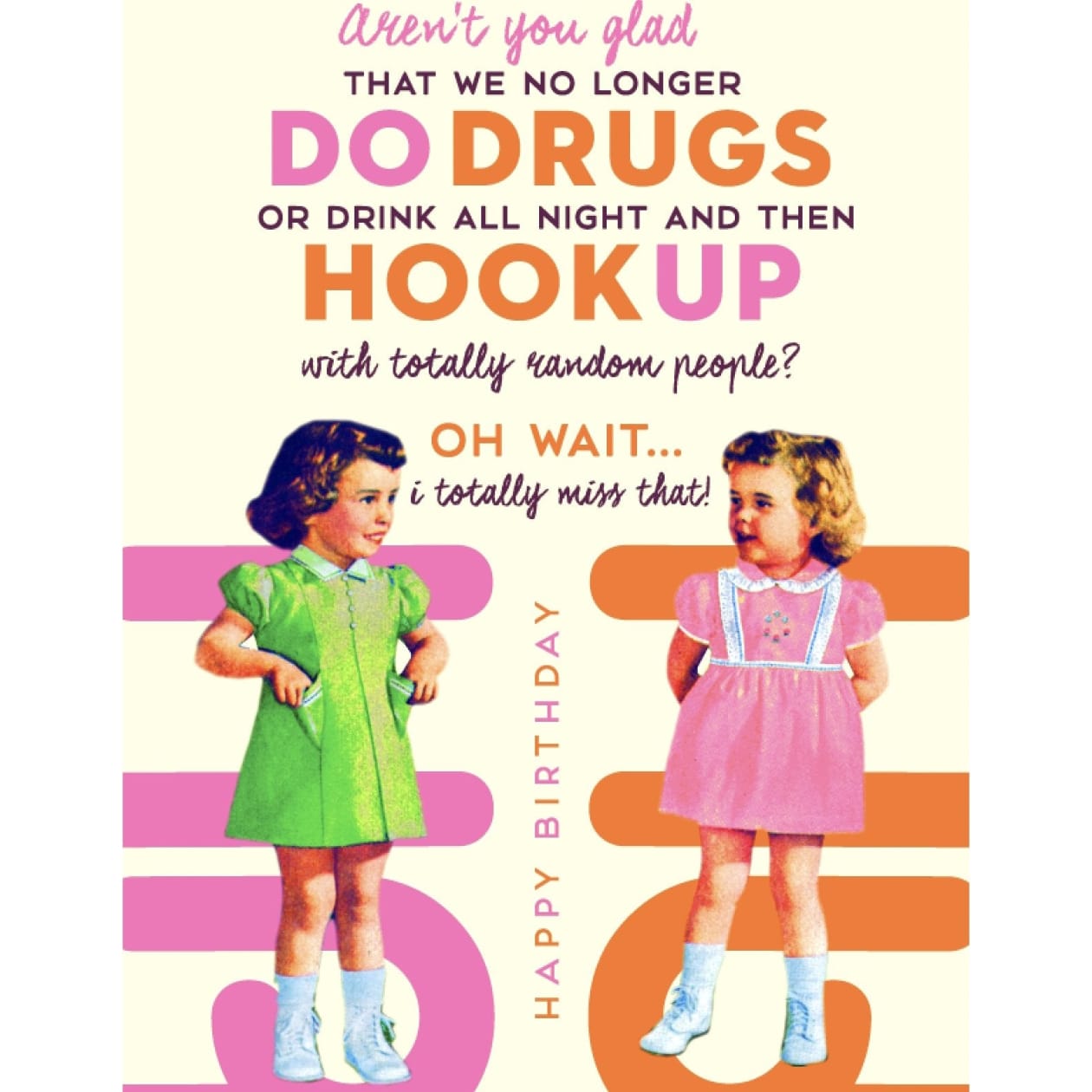 Drugs and Hookup Birthday Greeting Card