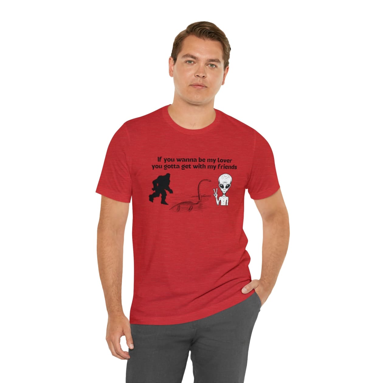 If You Wanna Be My Lover Unisex Jersey Short Sleeve Tee | Bigfoot Dinosaur Alien