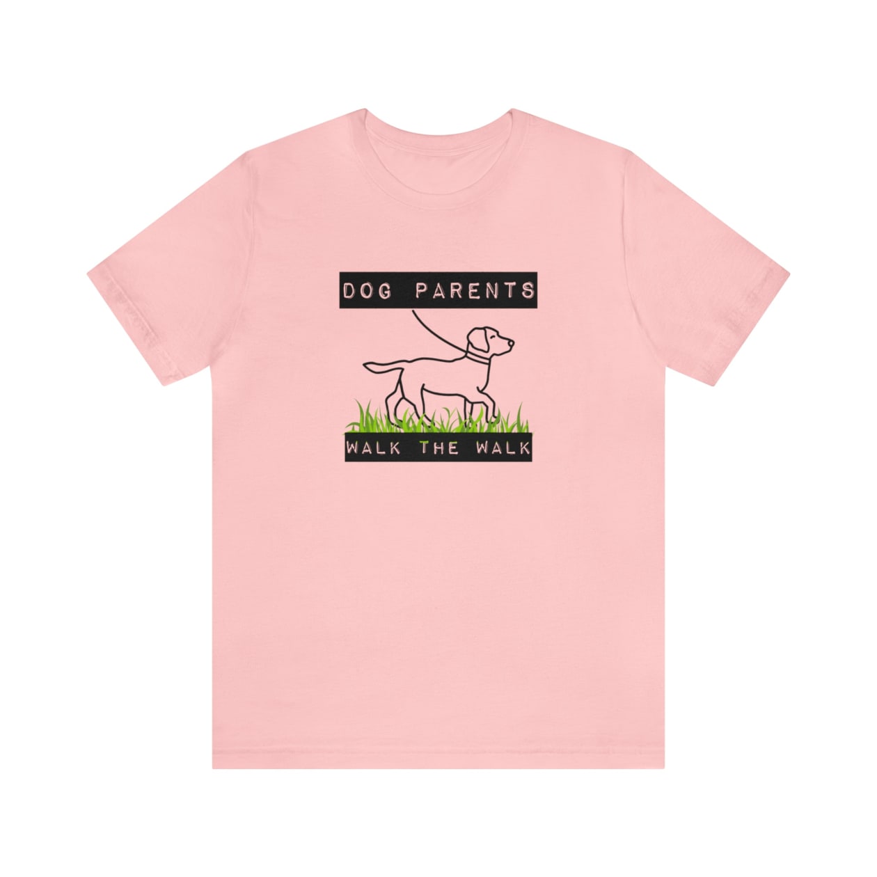 Dog Parents Walk The Walk Unisex Jersey Short Sleeve Tee [Multiple Color Options]