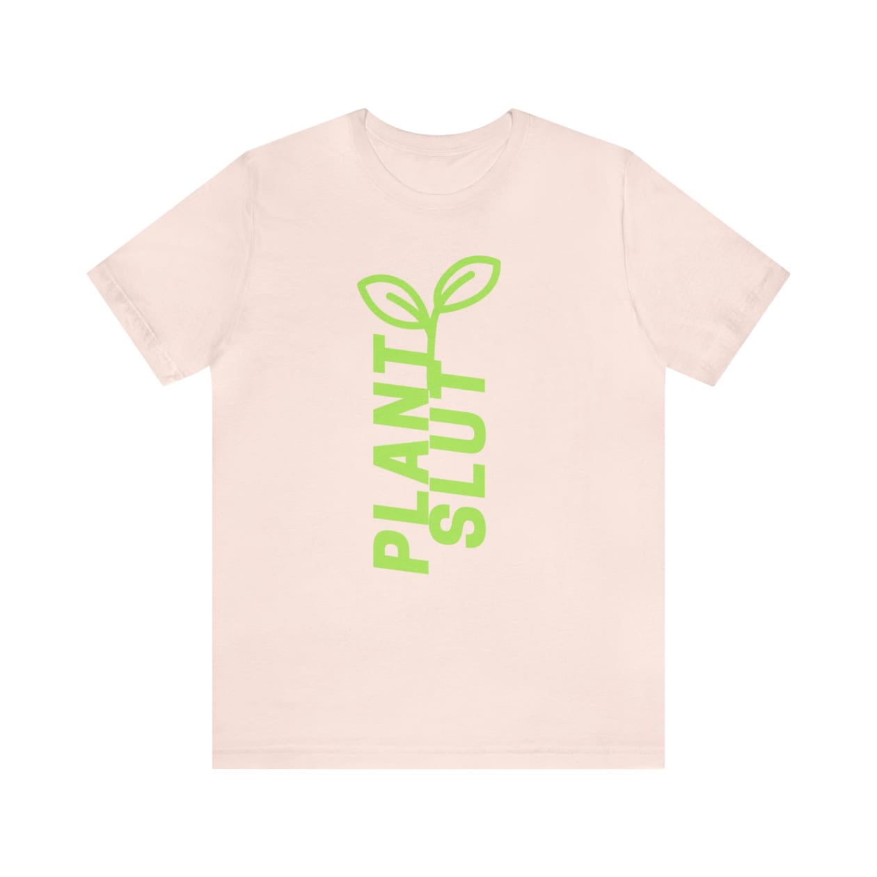 Plant Slut Unisex Jersey Short Sleeve Tee [Multiple Colors and Sizes]