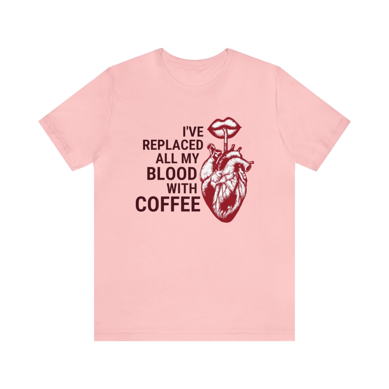 I've Replaced All My Blood With Coffee Jersey Short Sleeve Tee [Multiple Colors and Sizes]