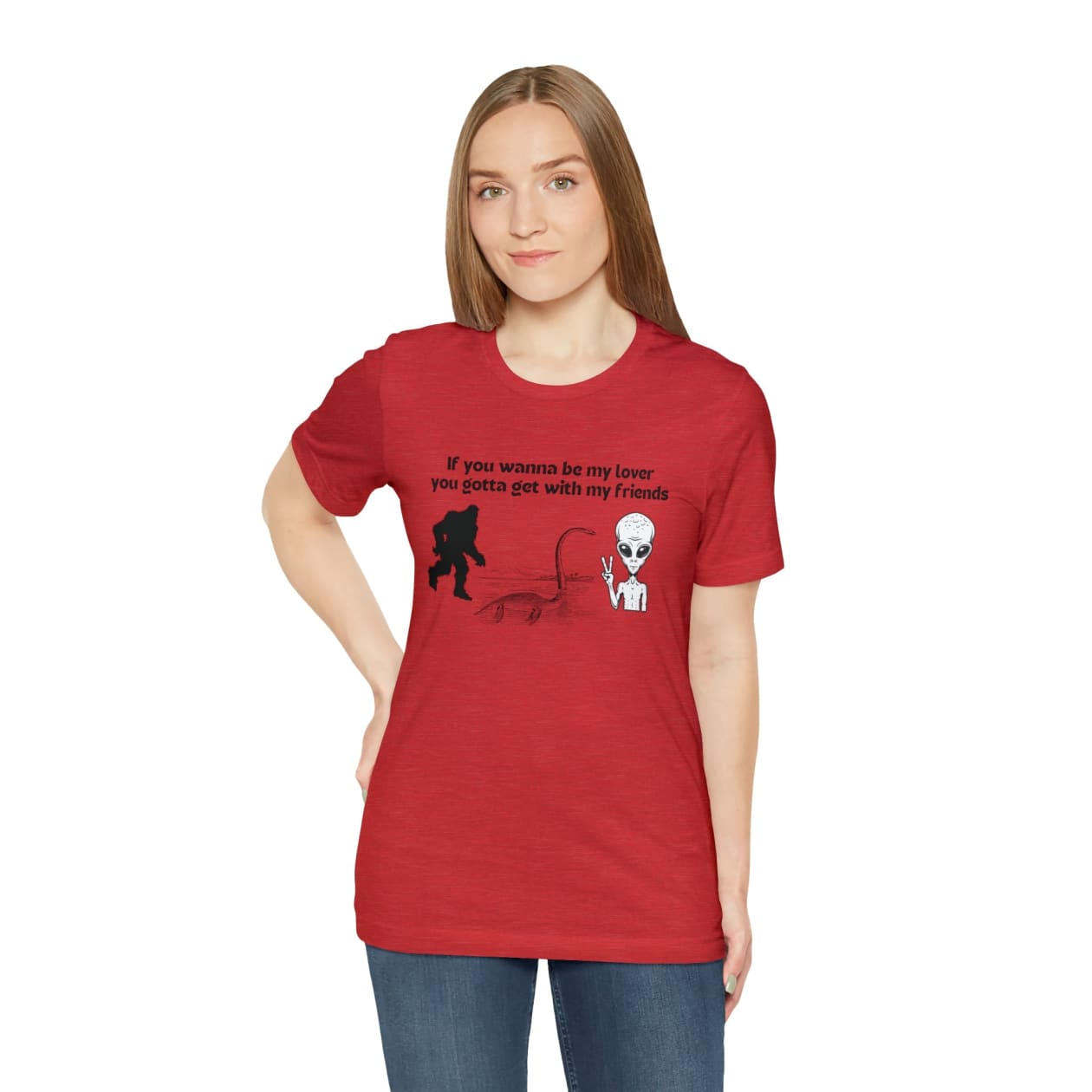 If You Wanna Be My Lover Unisex Jersey Short Sleeve Tee | Bigfoot Dinosaur Alien