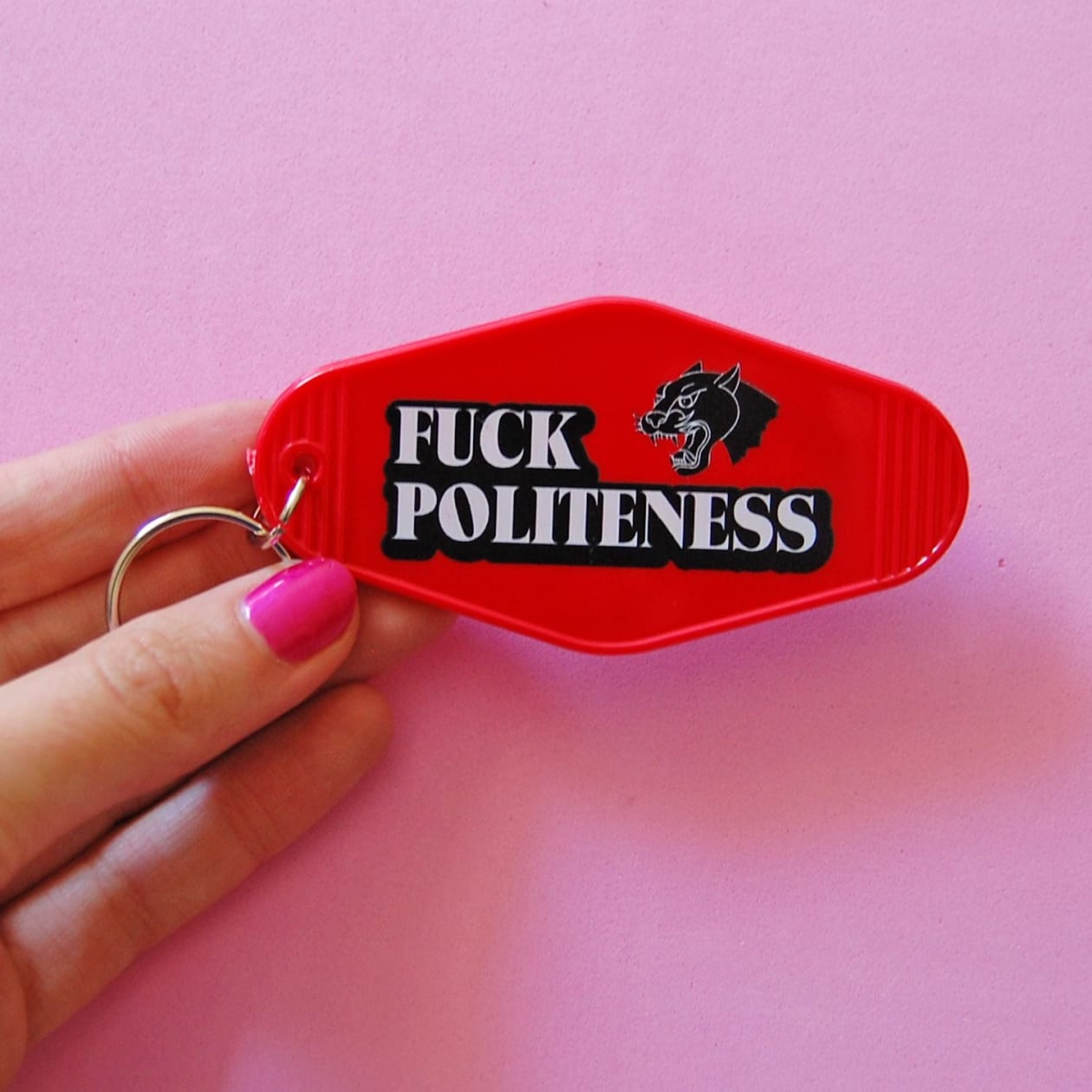 Fuck Politeness Keychain