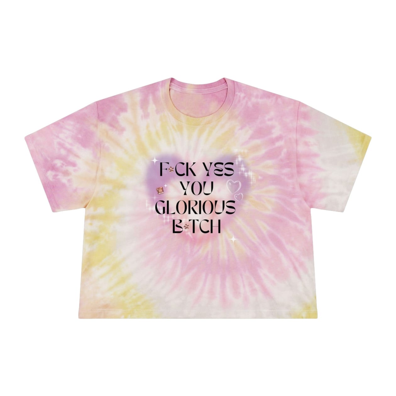 F💎ck Yes You Glorious B💎tch Women's Tie-Dye Crop Tee